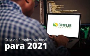 Guia Do Simples Nacional Para 2021 Post 1 Organização Contábil Lawini - Contabilidade em Betim | Alfacont Contabilidade