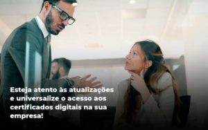 Quais Os Tipos De Certificados Digitais Organização Contábil Lawini - Contabilidade em Betim | Alfacont Contabilidade