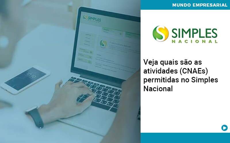 Veja Quais São As Atividades Cnaes Permitidas No Simples Nacional Organização Contábil Lawini - Contabilidade em Betim | Alfacont Contabilidade