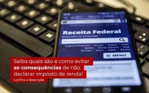 Nao Declarar O Imposto De Renda O Que Acontece Organização Contábil Lawini - Contabilidade em Betim | Alfacont Contabilidade