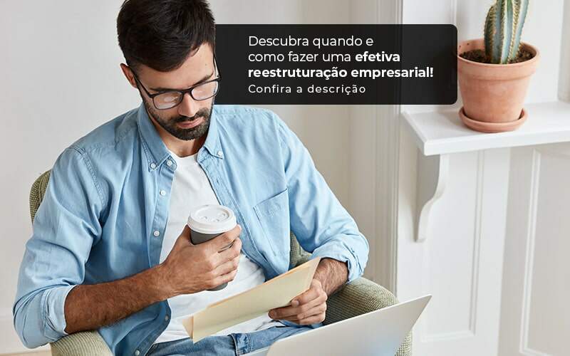 Descubra Quando E Como Fazer Um Efetiva Reestruturacao Empresarial Post 1 Organização Contábil Lawini - Contabilidade em Betim | Alfacont Contabilidade