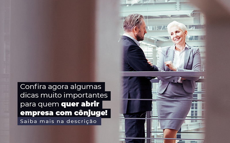 Confira Agora Algumas Dicas Muito Importantes Para Quem Quer Abrir Empresa Com Conjuge Post (1) - Contabilidade em Betim | Alfacont Contabilidade