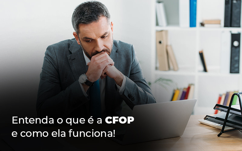 Entenda O Que E A Cfop E Como Ela Funciona Blog - Contabilidade em Betim | Alfacont Contabilidade